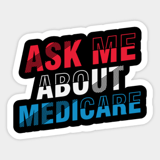 ask me about medicare   (4) Sticker